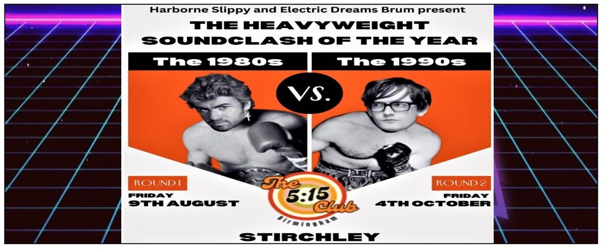 harBORNe SLIPPY & Electric Dreams Present 80's vs 90's Night