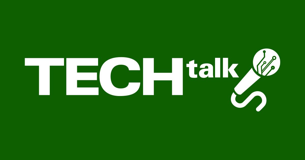 Tech Talk