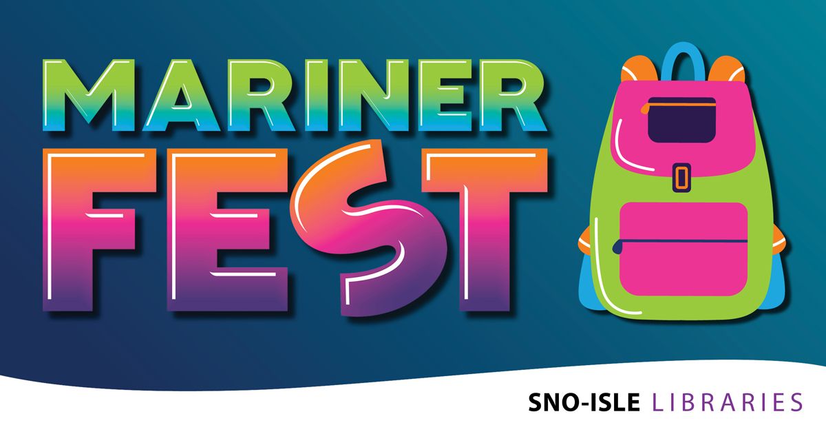 Mariner Fest Presented by Hand in Hand, Everett Housing Authority & Sno-Isle Libraries