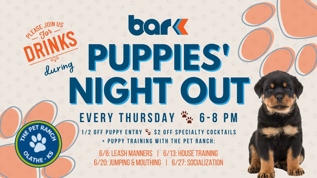 Puppies' Night Out w\/ The Pet Ranch