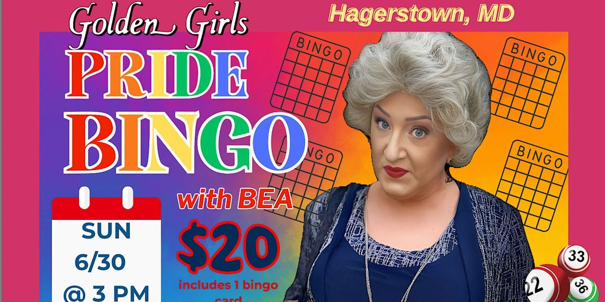 Golden Girls Drag Bingo for PRIDE - in Hagerstown