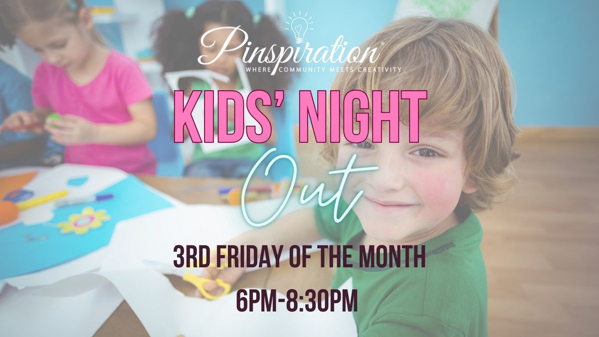 Kid's Night Out - 3rd Friday of the Month