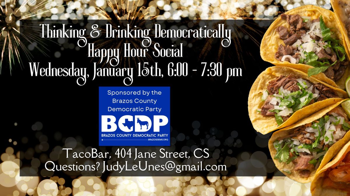 Thinking & Drinking Democratically Happy Hour Social