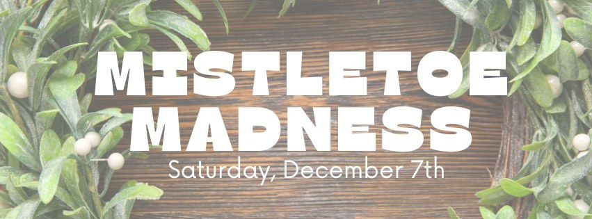 Mistletoe Madness