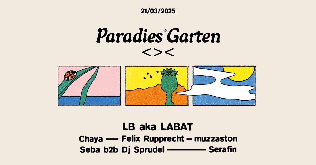 Paradies Garten w\/ LB aka LABAT | Grelle Forelle <><