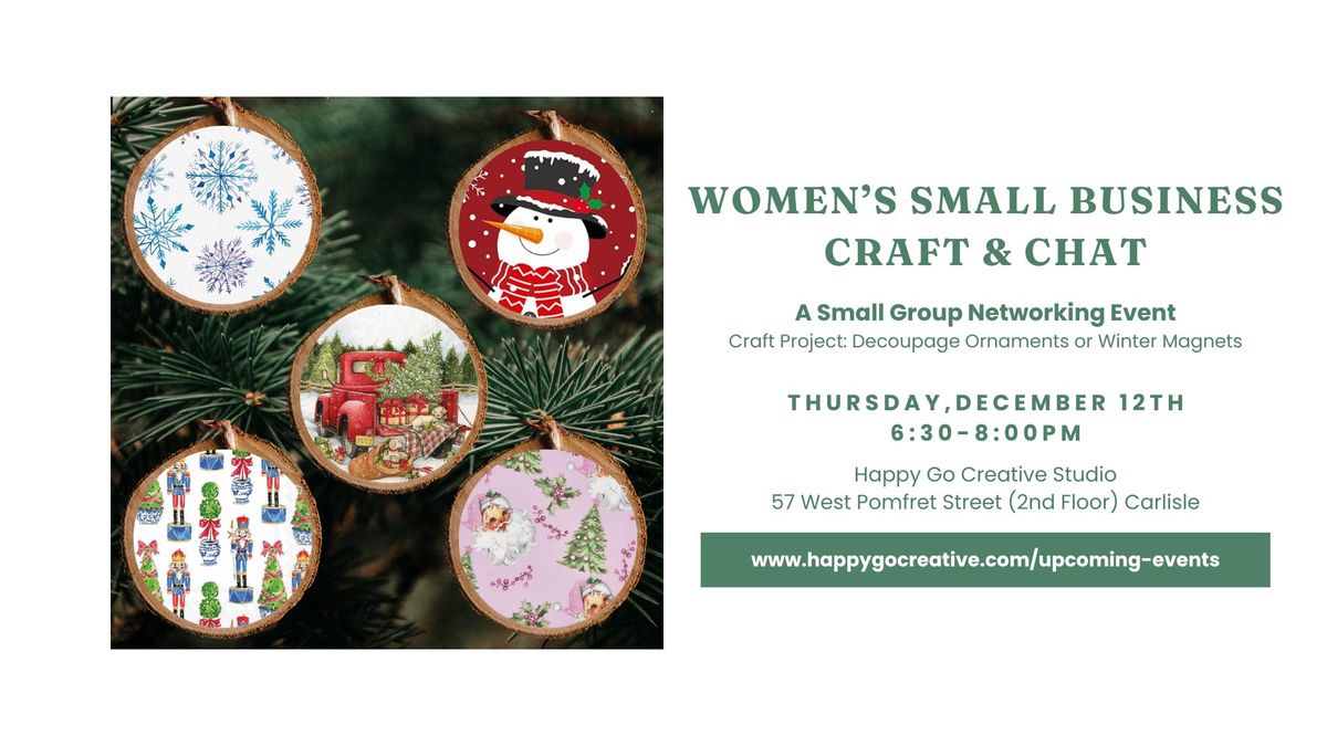 Women's Small Business Craft and Chat (Decoupage Ornaments and Winter Magnets)