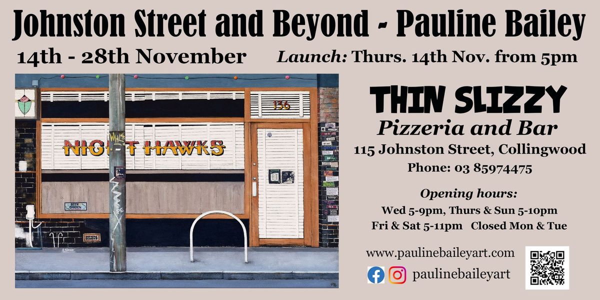 Solo exhibition "Johnston Street and Beyond" by Pauline Bailey (Launch Thurs 14th Nov from 5pm)