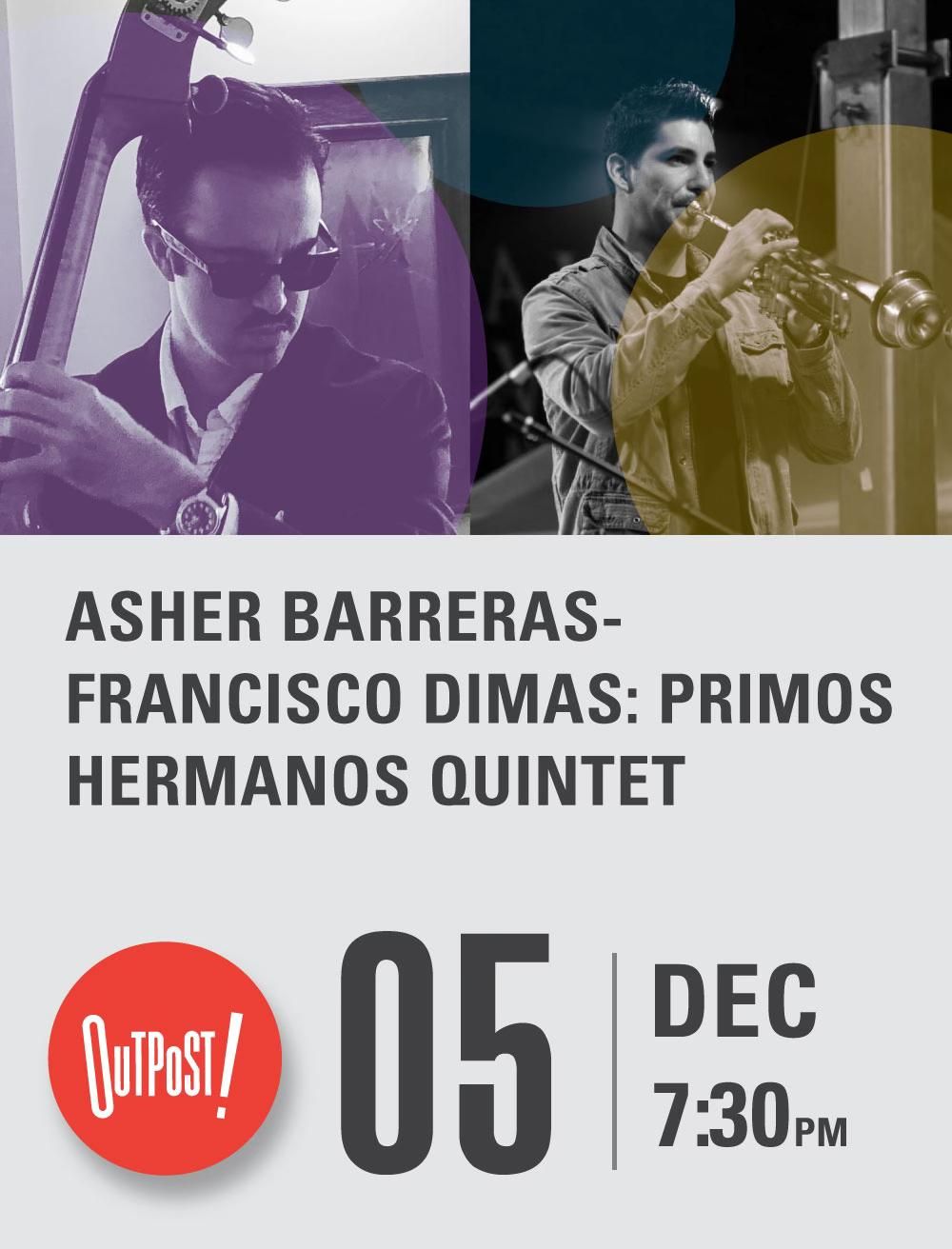 Asher Barreras- Francisco Dimas: Primos Hermanos Quintet