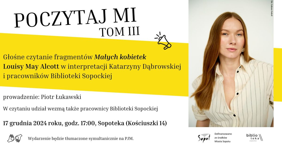 Poczytaj mi: \u201eMa\u0142e kobietki\u201d w interpretacji Katarzyny D\u0105browskiej