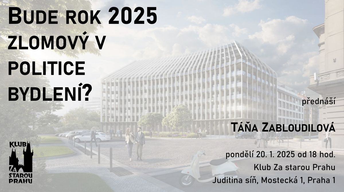 Bude rok 2025 zlomov\u00fd v politice bydlen\u00ed?