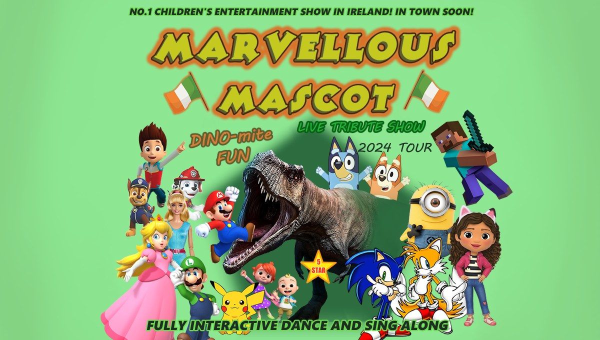 Marvellous Mascot Show - NENAGH