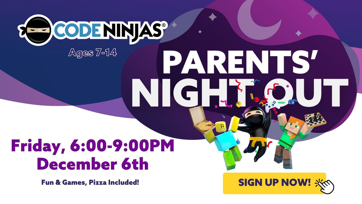 Parent\u2019s Night Out - Friday, December 6th , 6:00-9:00 PM