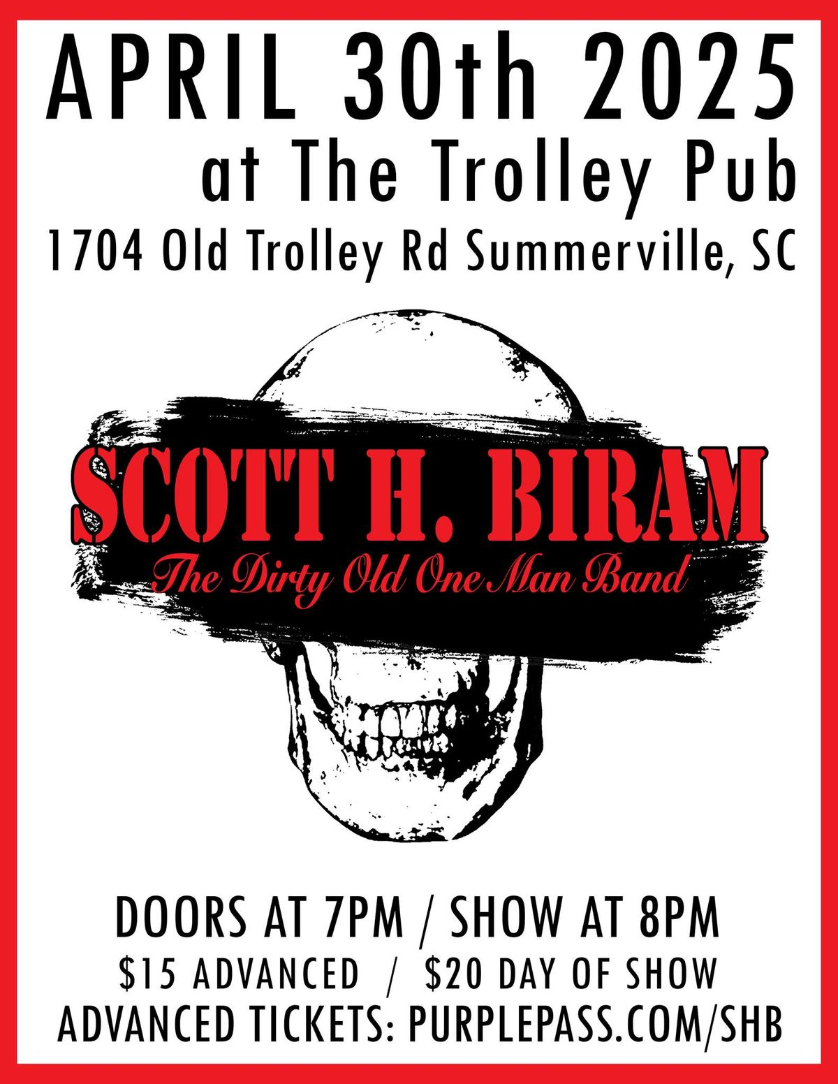 April 30th 2025 Scott Biram! Trolley Pub! 