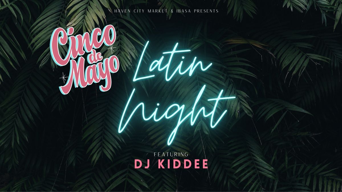 Latin Night with DJ Kiddee