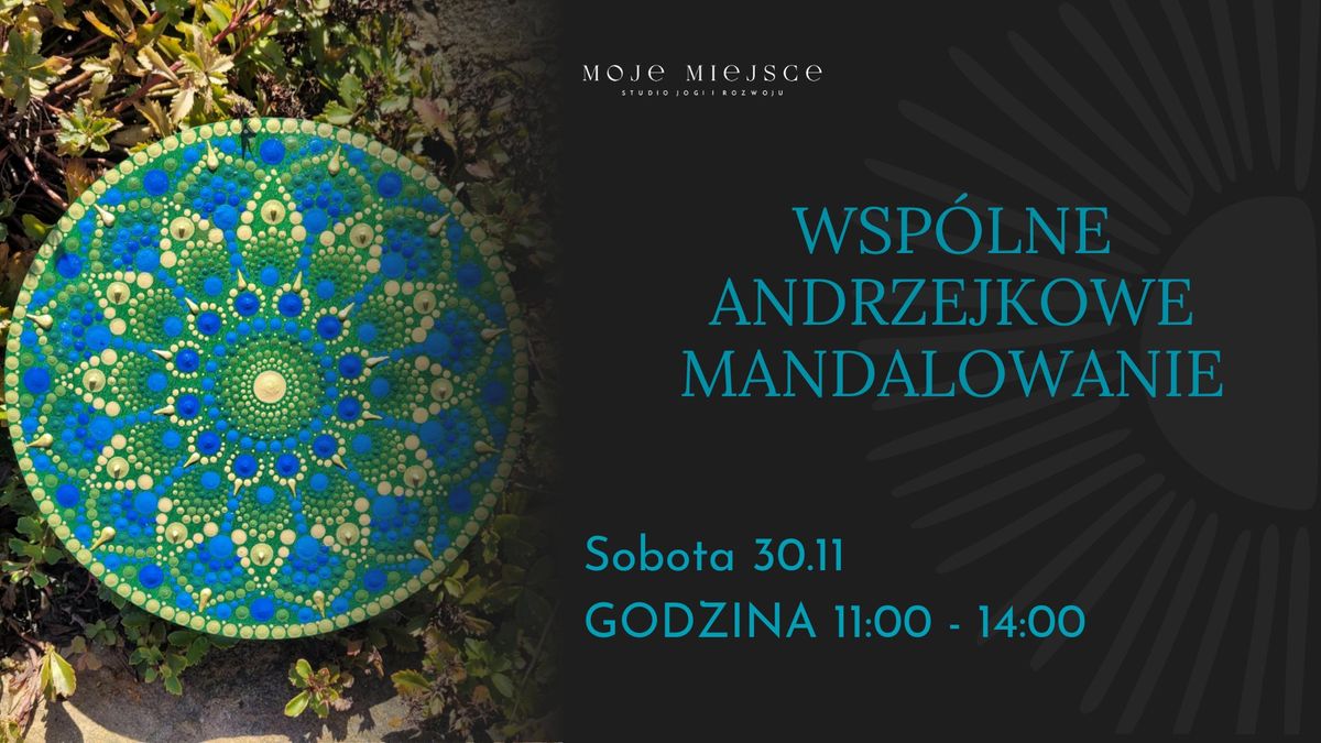 WSP\u00d3LNE ANDRZEJKOWE KROPKOWANIE MANDALI