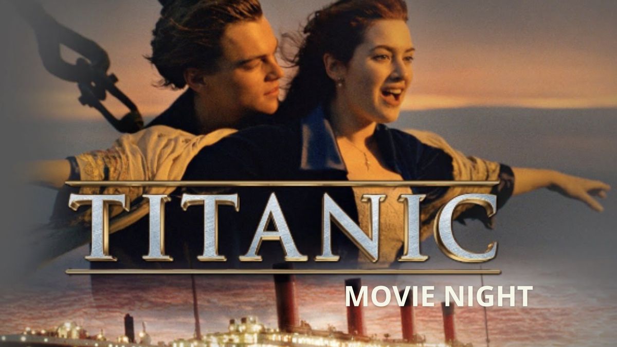 Titanic - movie night