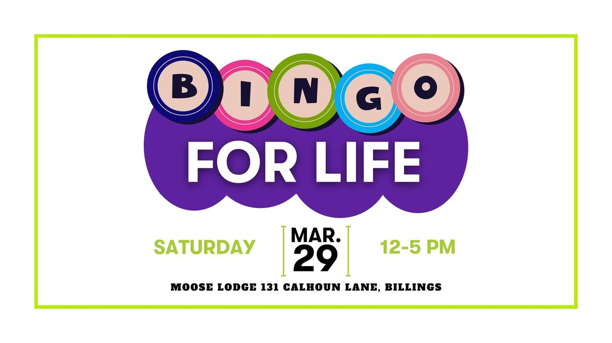 Billings - 3rd Annual Bingo for Life!