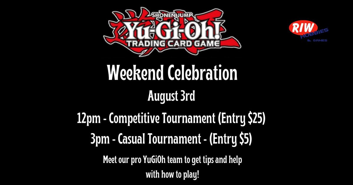 YuGiOh Weekend Celebration