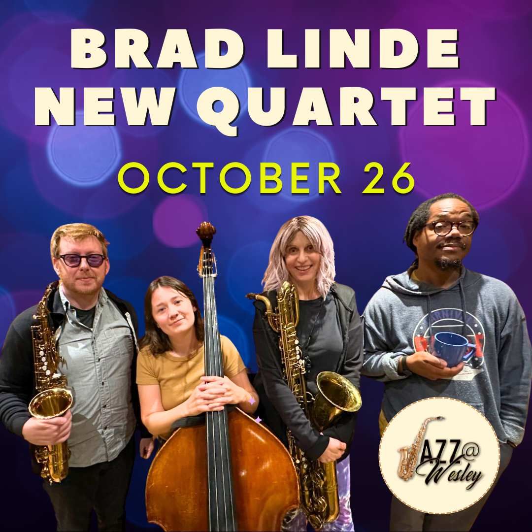 Jazz@Wesley Presents the Brad Linde New Quartet