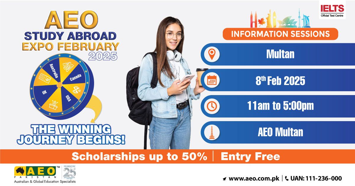 AEO Study Abroad Expo Multan Day 2 - 8th February 2025 - 11am to 5pm - AEO Multan 