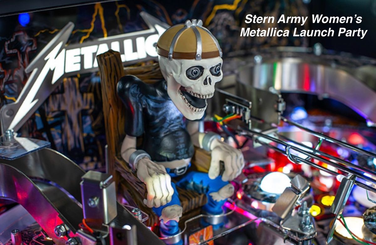 Hangar Pinball\u2019s Stern Army Women\u2019s Metallica RE-Mastered Launch Party