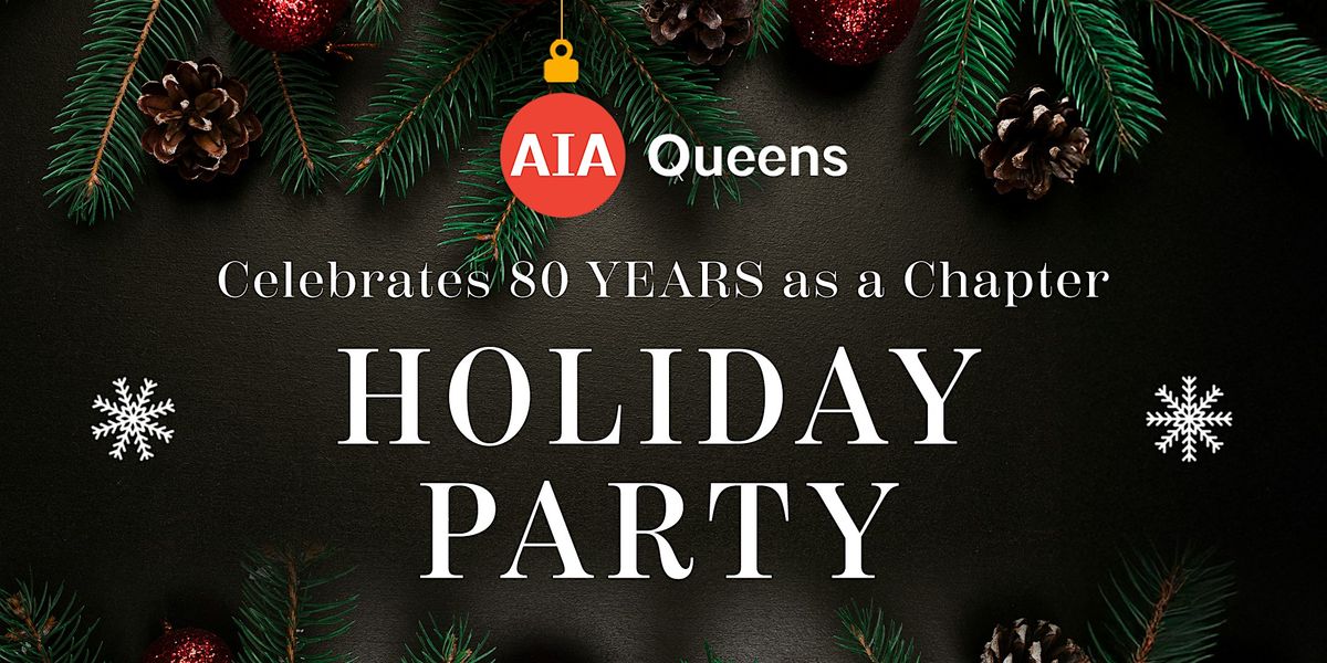 AIA Queens 80th Anniversary Holiday Party 2025