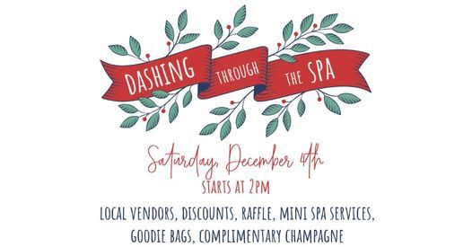 Dashing through the Spa - holiday open house