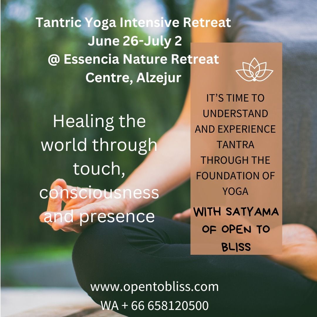 Open to Bliss! Tantric Yoga Intensive Retreat