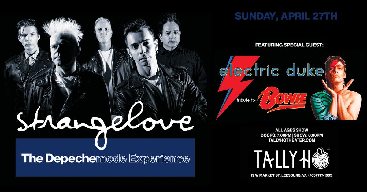 Strangelove-The DEPECHE MODE Exp. WSG Bowie tribute Electric Duke at Tally Ho Theater