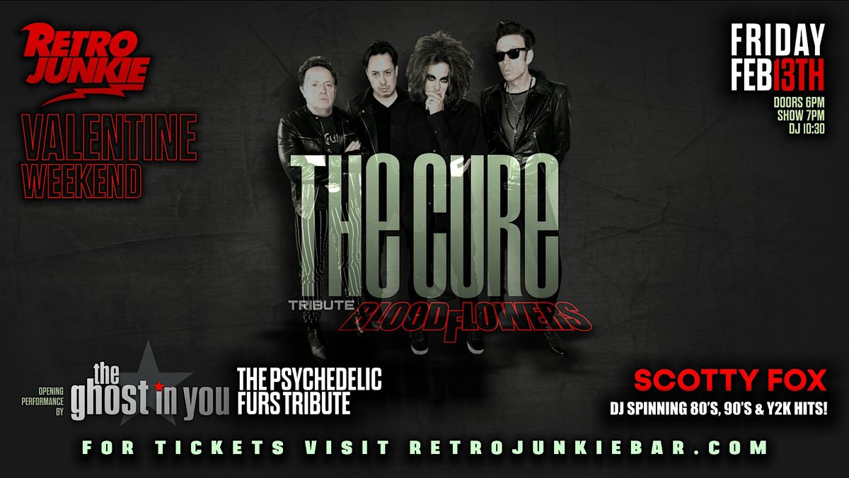 THE CURE & THE PSYCHEDELIC FURS Tributes... LIVE @ Retro Junkie!