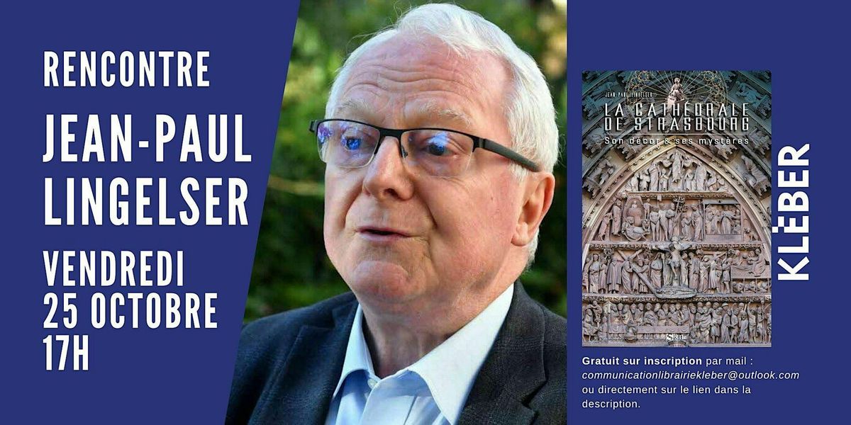 Rencontre avec Jean-Paul Lingelser