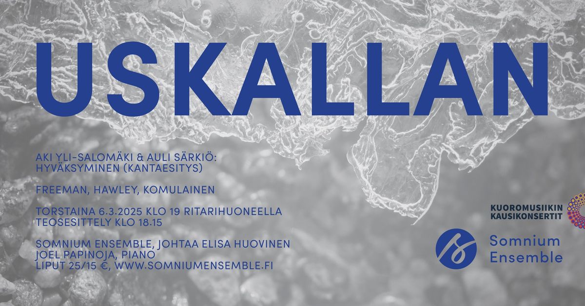 Somnium Ensemble: Uskallan