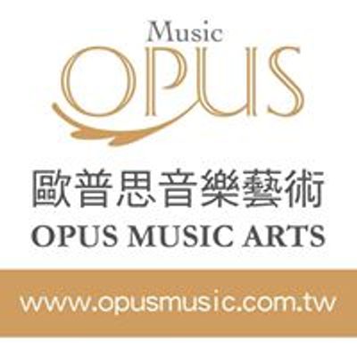 \u6b50\u666e\u601d\u97f3\u6a02\u85dd\u8853OPUS MUSIC ARTS