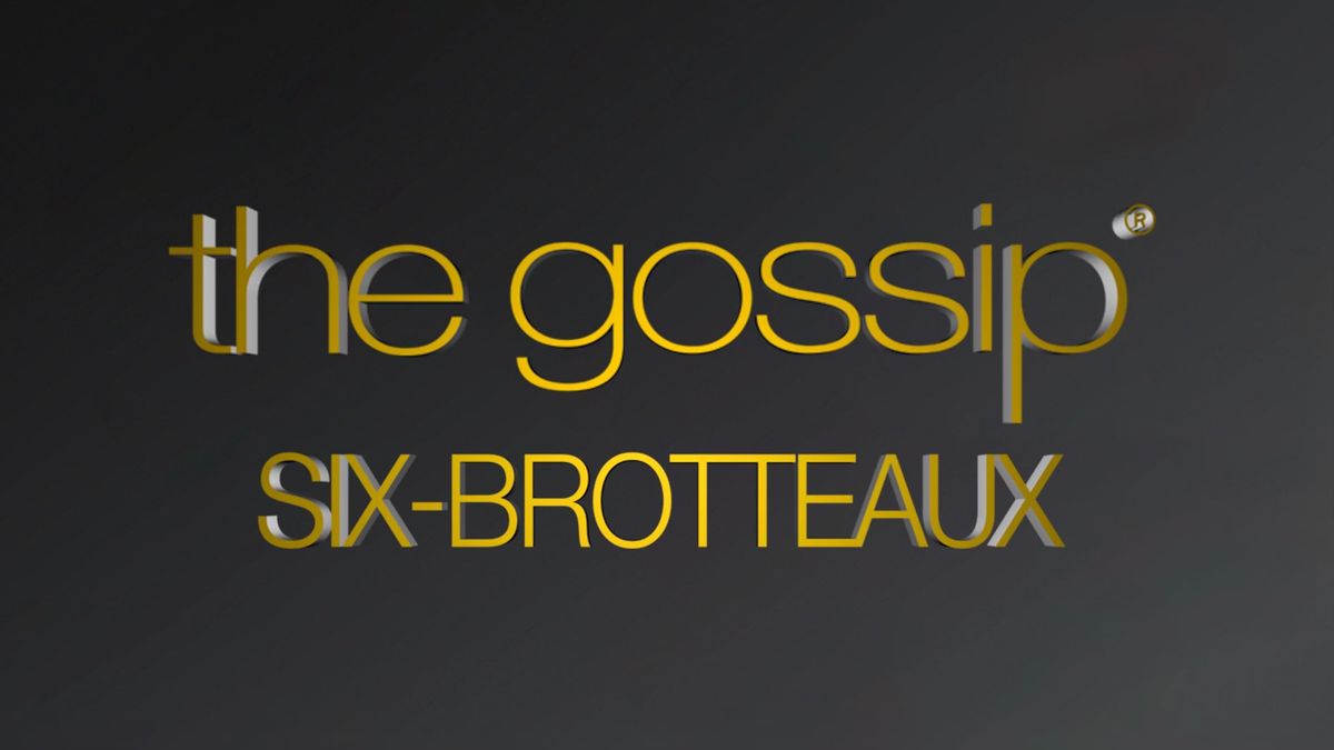 The Gossip : 5th December, only at Six Brotteaux