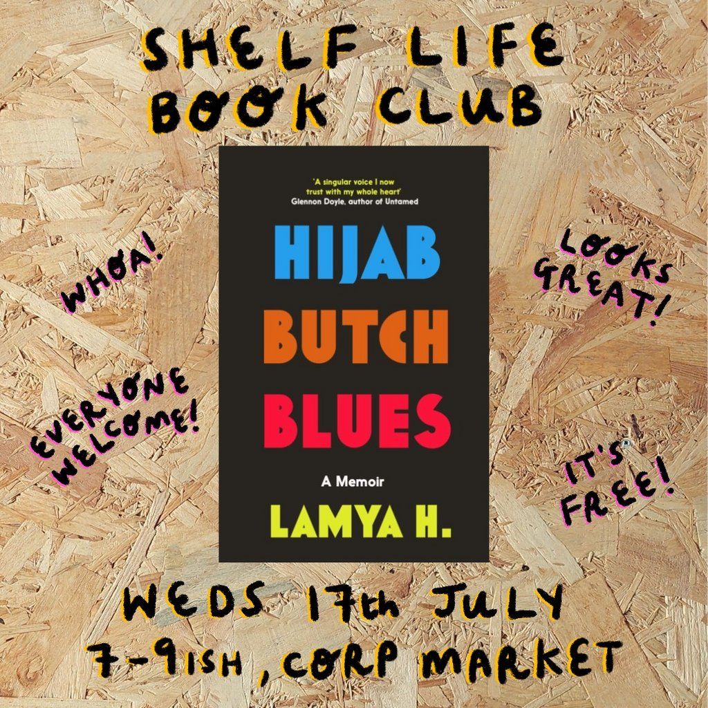 Shelf Life Book Club: Hijab Butch Blues by Lamya H | July 17th