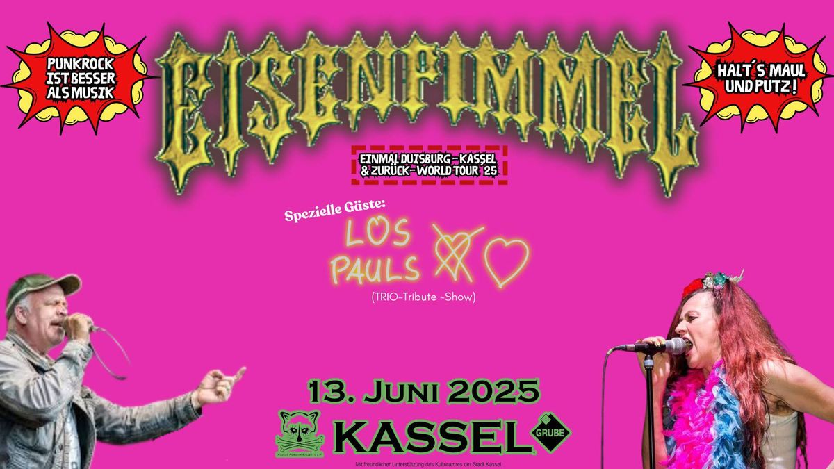 EISENPIMMEL (from the Pott) + LOS PAULS (TRIO-Tribute-Show) @ Goldgrube Kassel