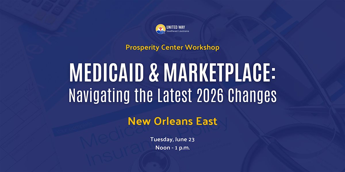 Medicaid & Marketplace 2026: New Orleans East