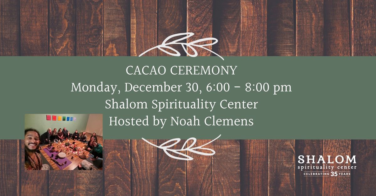 Cacao Ceremony with Noah Clemens