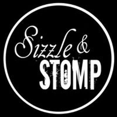 Sizzle & Stomp
