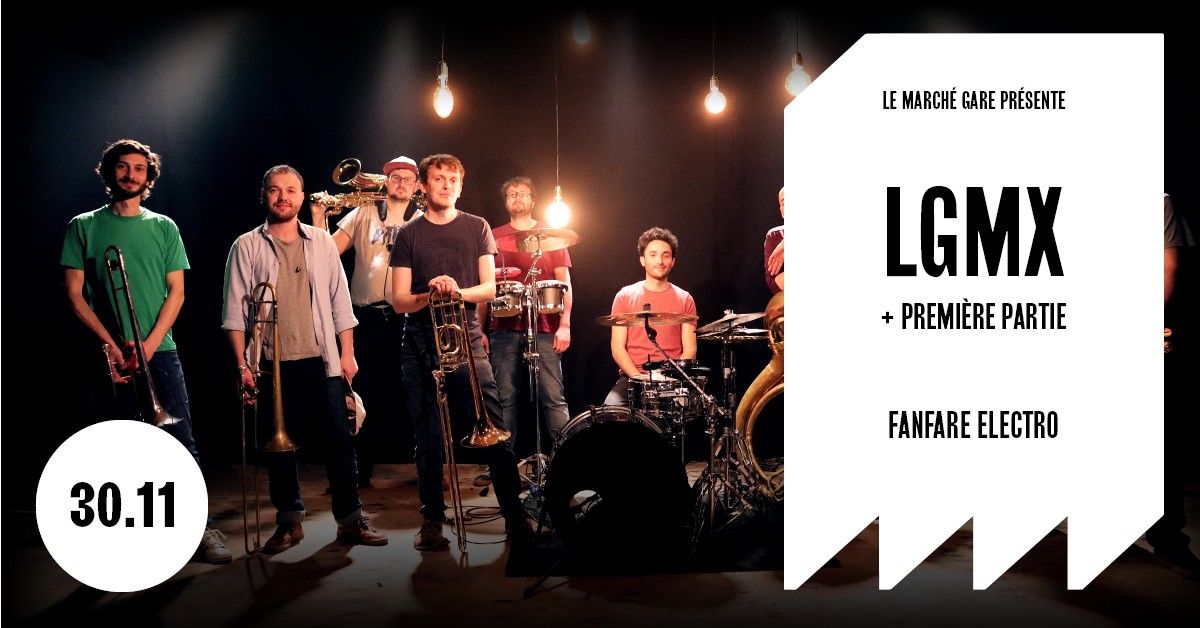 LGMX (Electro Brass Band) \u2022 March\u00e9 Gare LYON