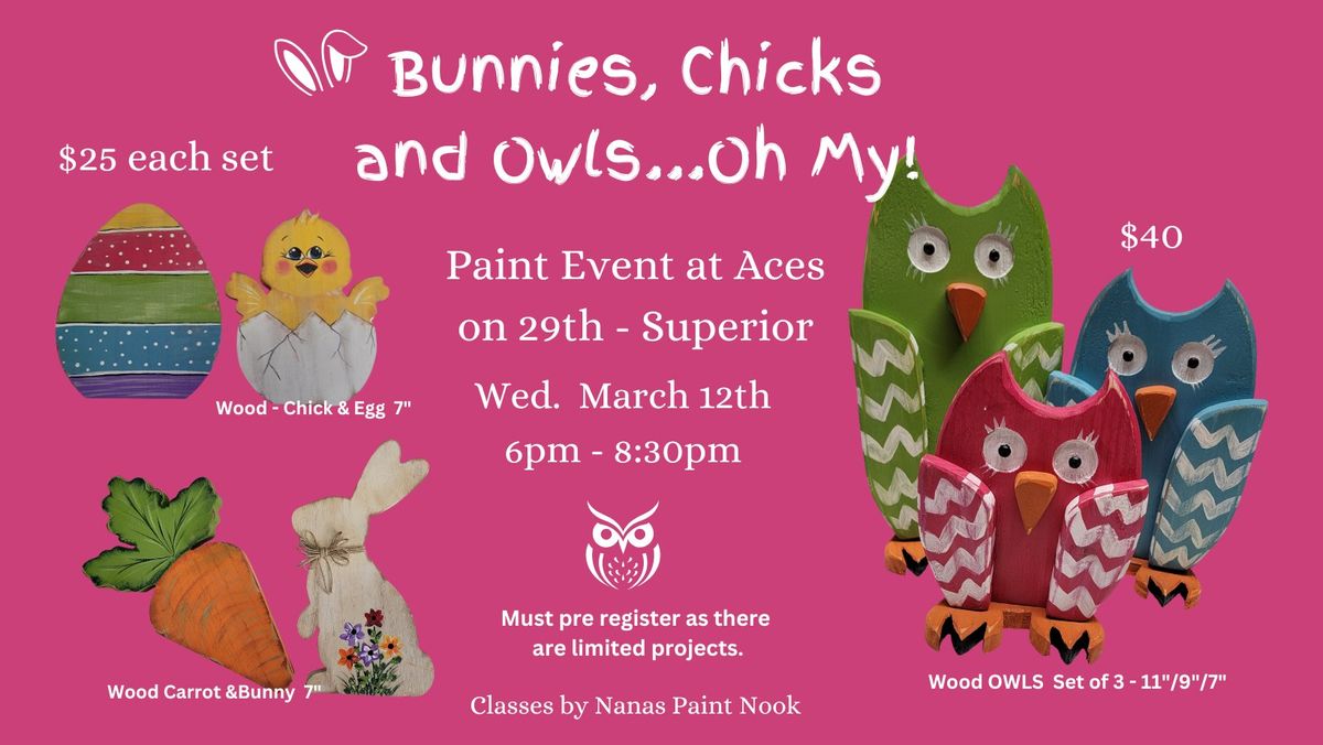 Bunnies, Chicks and Owls...Oh My!  Paint Event at Aces on 29th