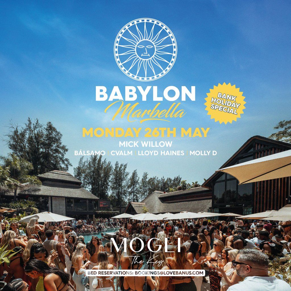 Babylon Marbella: Pool Party (Bank Holiday Special)