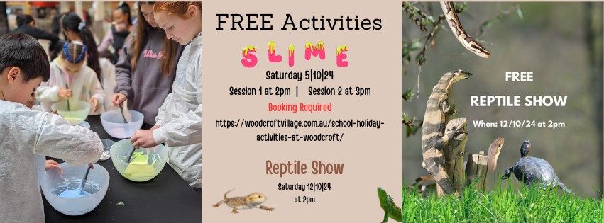 FREE SLIME workshop and Reptile Show at Woodcroft Village.