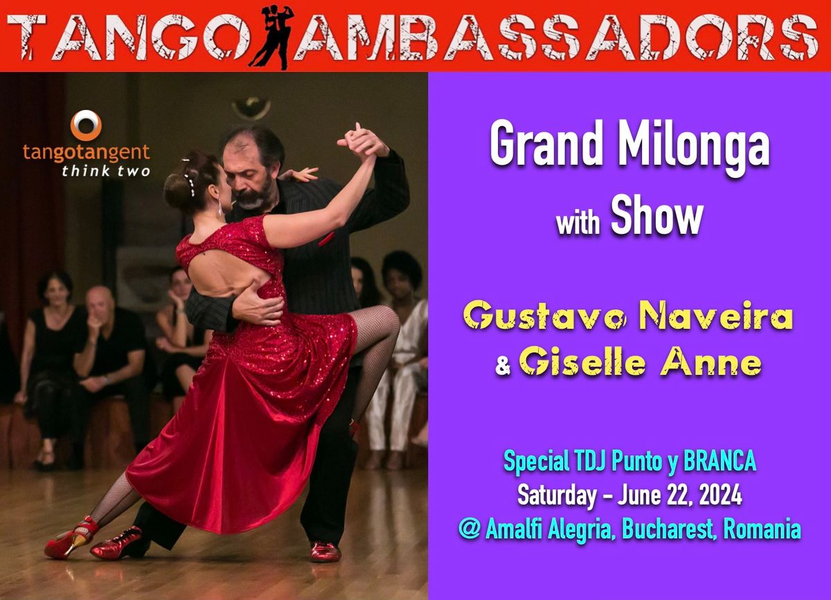 Grand Milonga & Show of Maestros Gustavo Naveira y Giselle Anne in Bucharest
