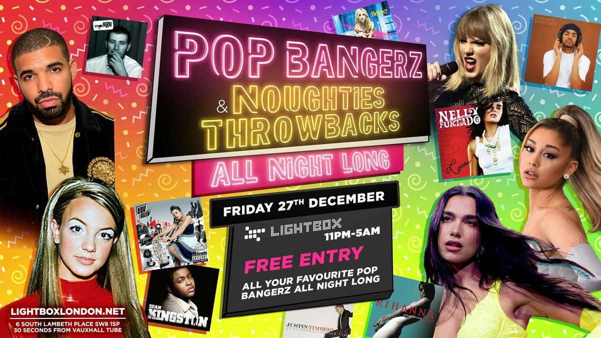 Pop Bangerz &amp; Throwback Noughties Party 