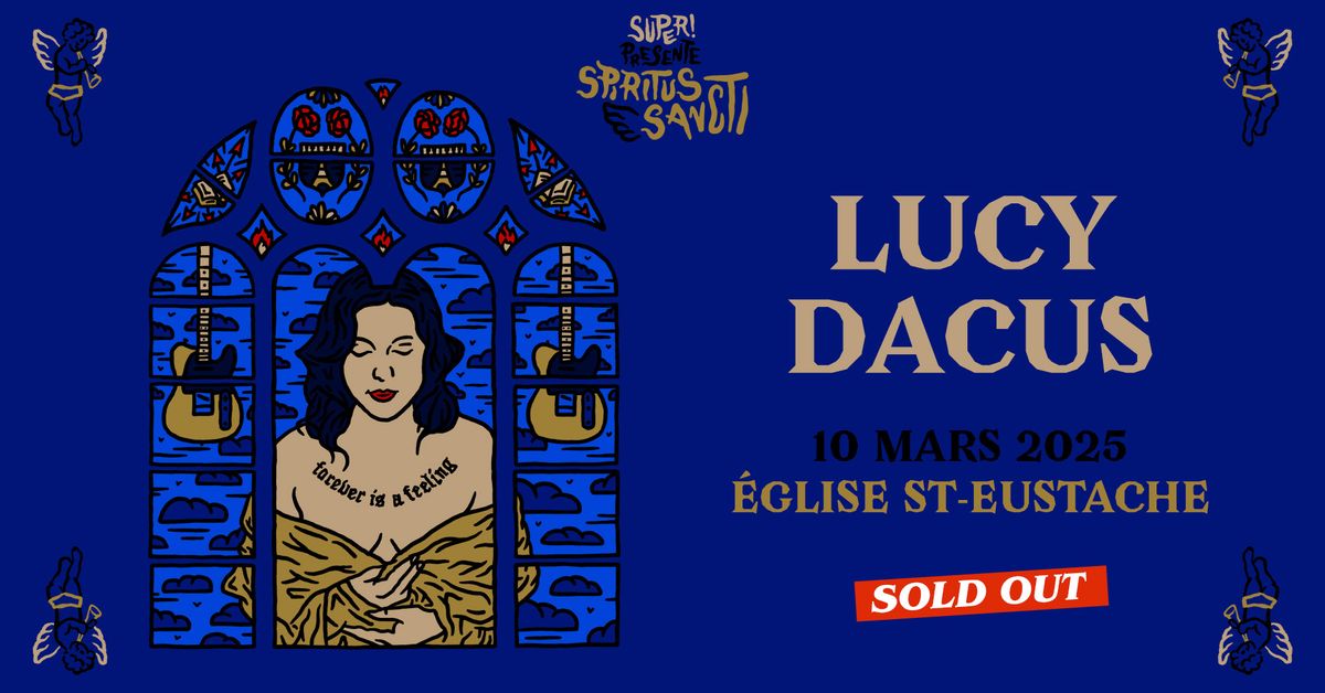 COMPLET \/ Super! \u2014 Spiritus Sancti : Lucy Dacus le 10 mars 2025