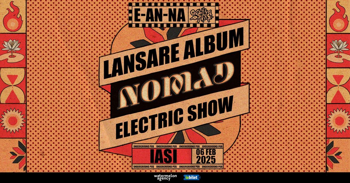 Iasi: E-AN-NA | Lansare album NOMAD