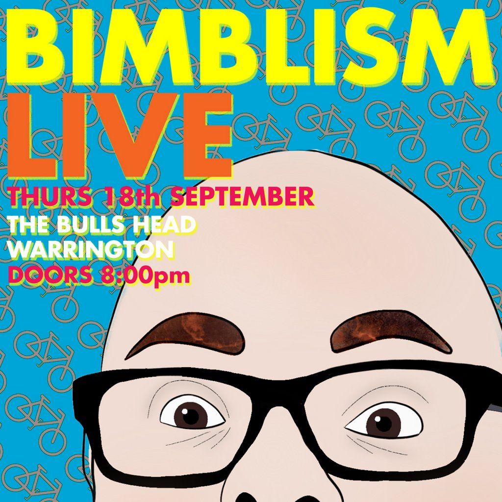 Bimblism LIVE "The International Bimble" @ Bulls Head Warrington