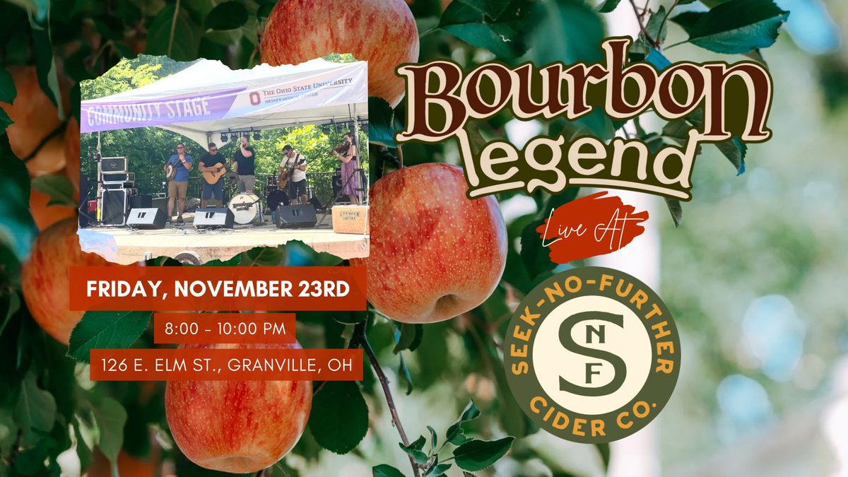 Bourbon Legend LIVE at Seek-No-Further Cidery.