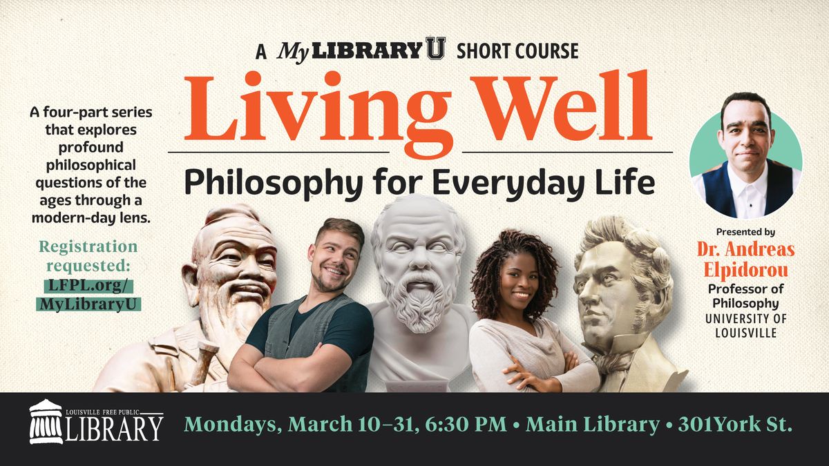 Living Well: Philosophy for Everyday Life